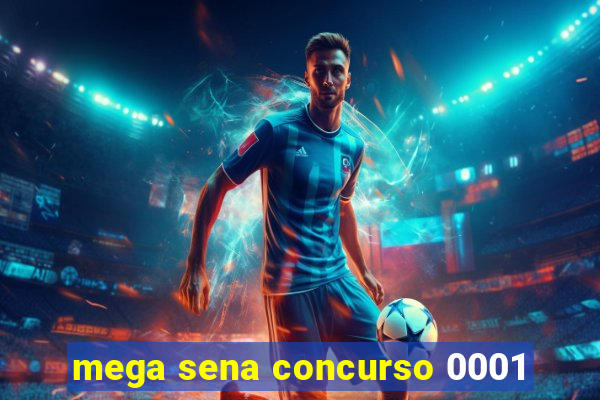 mega sena concurso 0001